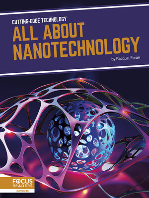 cover image of All About Nanotechnology